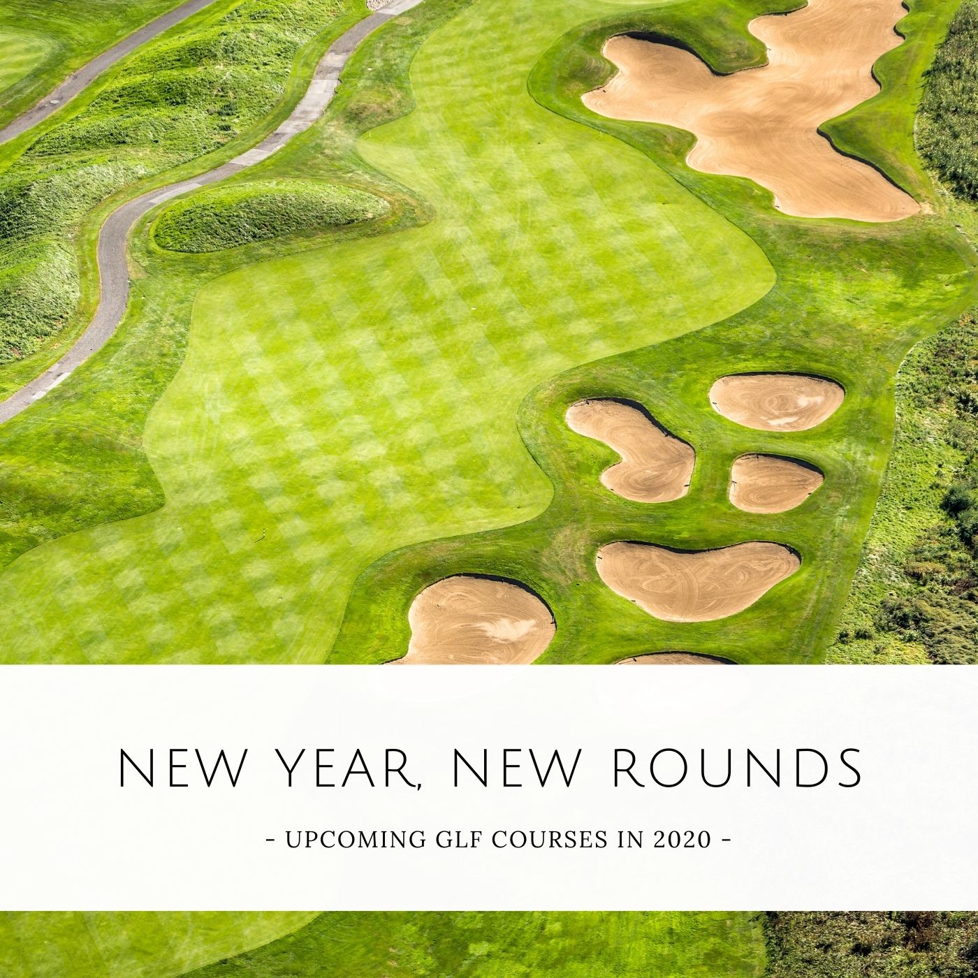 New Year, New Rounds! Exciting New Golf Courses Expected to Open in 2020